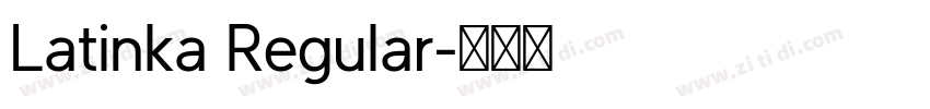 Latinka Regular字体转换